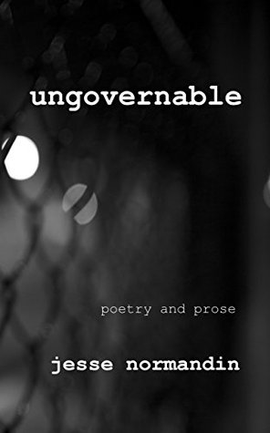Ingobernable: Poesía y Prosa