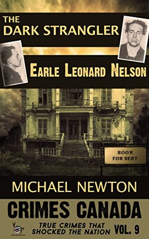 El estrangulador oscuro: Earle Leonard Nelson