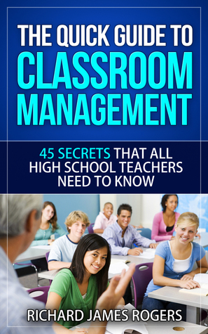 La guía rápida para la gestión de la clase: 45 secretos que todos los profesores de secundaria necesitan saber