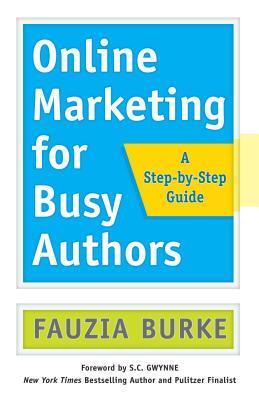 Marketing en línea para los autores ocupados: una guía paso a paso
