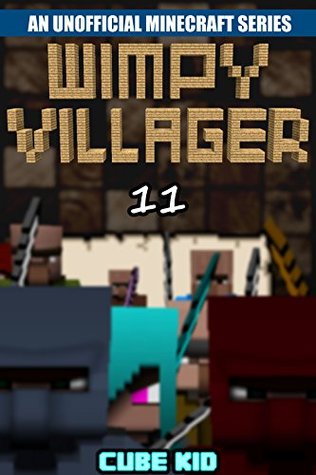 Minecraft: Wimpy Villager: Book 11 (Un libro no oficial de Minecraft)