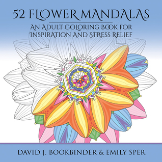 52 Mandalas de flores: un libro para colorear adulto para la inspiración y el alivio del estrés