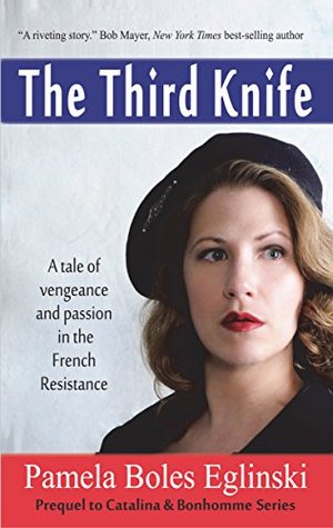 El tercer cuchillo: un cuento de venganza y pasión en la resistencia francesa