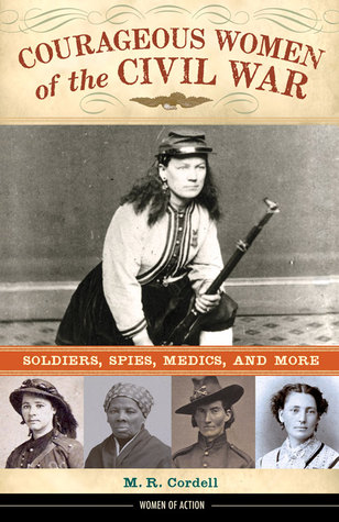 Mujeres valientes de la guerra civil: Soldados, espías, médicos y más