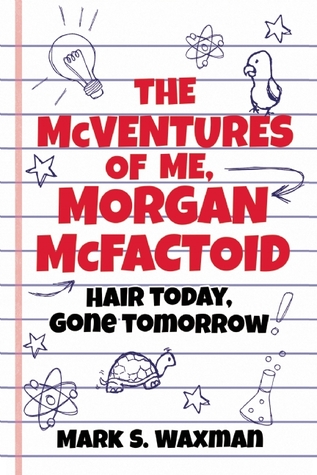 El AdVentures del Sr., Morgan McFactoid: El pelo hoy, ido mañana