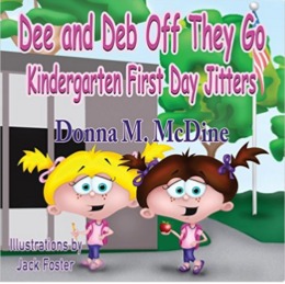 Dee y Deb Off They Go- Kindergarten Jitters primer día