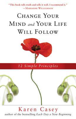 Cambie su mente y su vida seguirá: 12 principios simples
