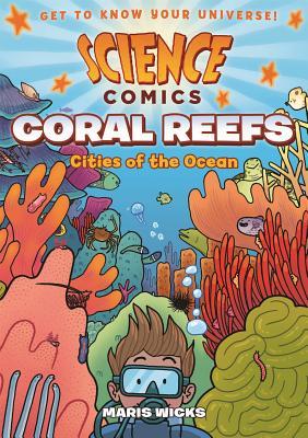 Ciencia Comics: Arrecifes de Coral: Ciudades del Océano