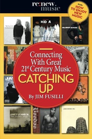 Catching Up: Conectando con la gran música del siglo XXI