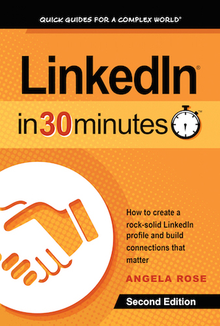 LinkedIn en 30 minutos (2 ª edición): Cómo crear un perfil sólido de LinkedIn y construir conexiones que importan