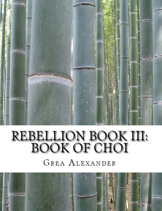 Libro III de la rebelión: Libro de Choi