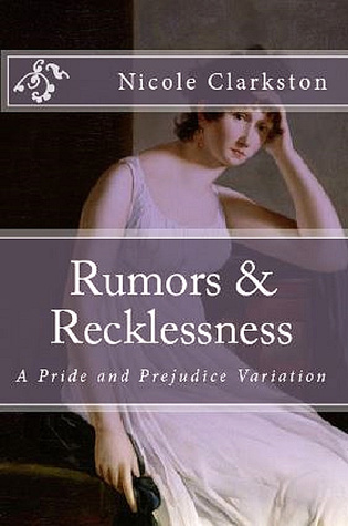 Rumores y Recklessness: Una variación del orgullo y del perjuicio