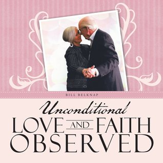 Amor incondicional y fe observados