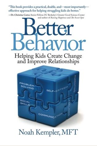 Mejor Comportamiento: Ayudando a los Niños a Crear Cambio ya Mejorar las Relaciones