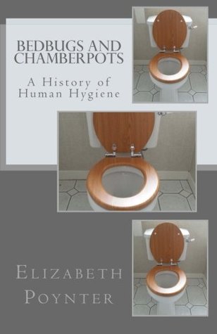 Chinches y chamberpots: una historia de higiene humana