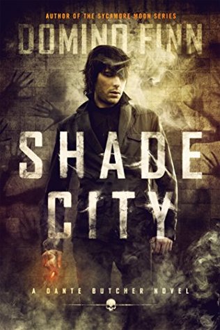Shade City: Una novela de Dante Butcher