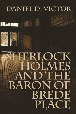 Sherlock Holmes y el barón de Brede Place (Sherlock Holmes y el Libro de Literati americano 2)