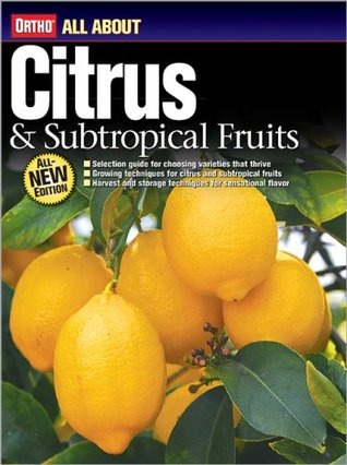 Todo sobre las frutas cítricas y subtropicales