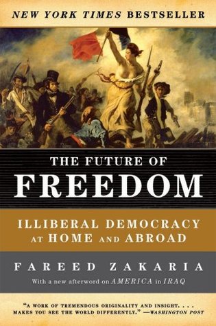 El futuro de la libertad: la democracia iliberal en el hogar y en el extranjero