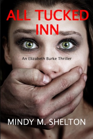 Todos los hoteles de Tucked; Una novela de suspense de Elizabeth Burke (libro # 1)