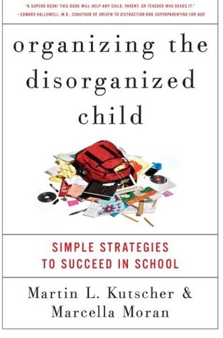 Organización del niño desorganizado: Estrategias sencillas para tener éxito en la escuela