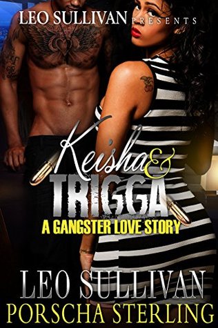Keisha y Trigga: Una historia de amor de Gángster
