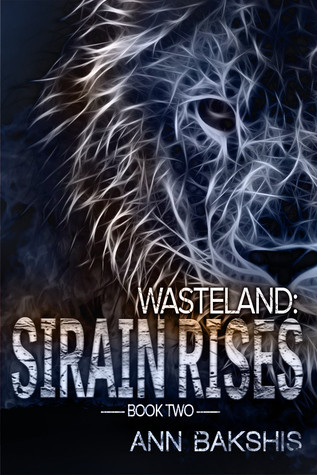 Tierra desierta: Sirain Rises (Wasteland, # 2)