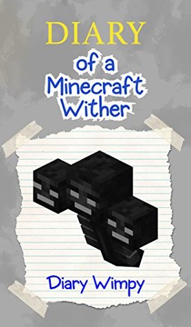 Minecraft: Diario de un Minecraft Wither