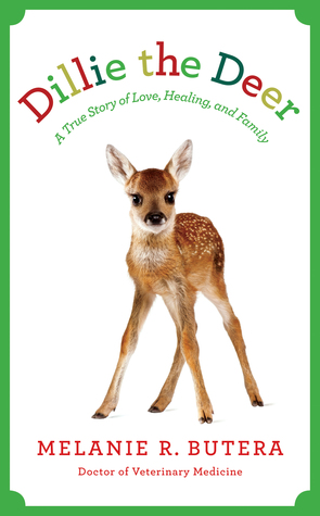 Dillie the Deer: Una verdadera historia de amor, sanidad y familia