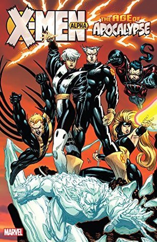 X-Men Edad de Apocalipsis, Volumen 1: Alfa
