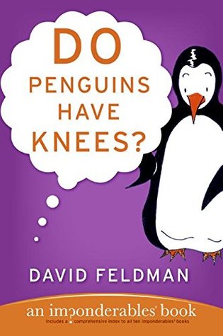 ¿Los pingüinos tienen rodillas ?: Un libro de Imponderables