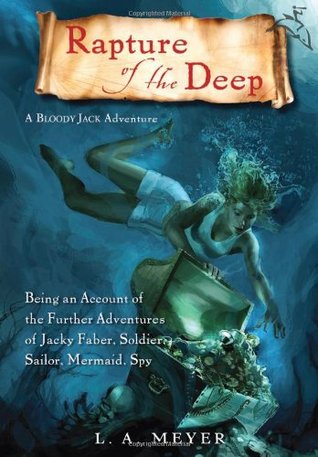 Rapture of the Deep: Ser una cuenta de las aventuras de Jacky Faber, Soldado, Marinero, Sirena, Espía