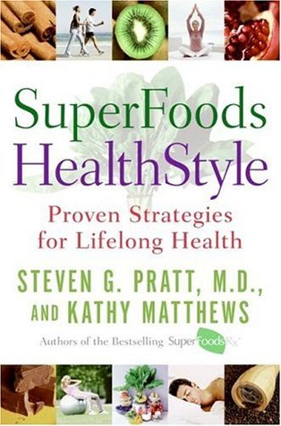 SuperFoods HealthStyle: Estrategias comprobadas para la salud permanente