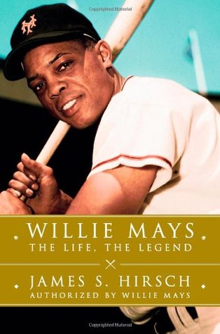 Willie Mays: La vida, la leyenda