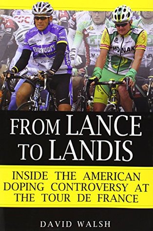De Lance a Landis: Dentro de la controversia sobre el dopaje en el Tour de Francia