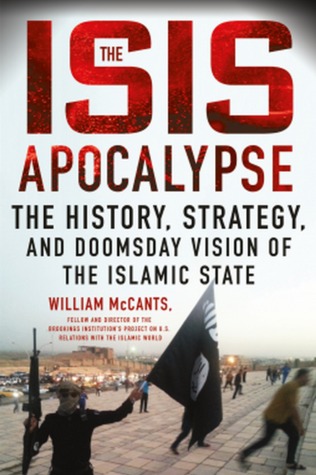 El Apocalipsis de ISIS: Historia, Estrategia y Visión del Día del Juicio Final del Estado Islámico