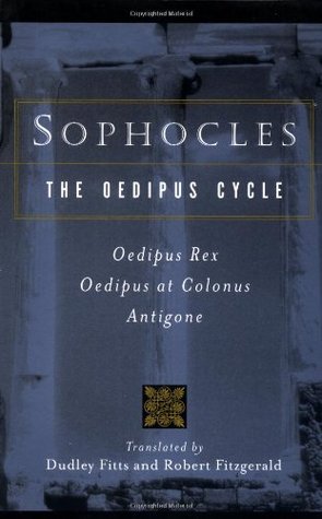 El Ciclo de Edipo: Edipo Rex / Edipo en Colonus / Antigone