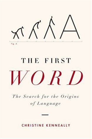 La primera palabra: La búsqueda de los orígenes del lenguaje