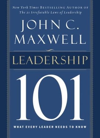 Liderazgo 101: Lo que todo líder necesita saber