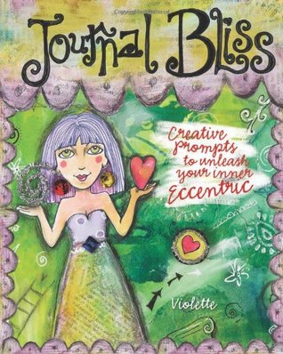 Journal Bliss: Pide creativos para liberar su excéntrico interior
