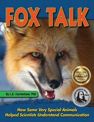 Fox Talk: Cómo algunos animales muy especiales ayudaron a los científicos a entender la comunicación