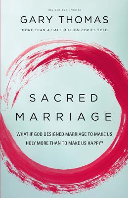 Matrimonio Sagrado: ¿Qué pasa si Dios diseñó el matrimonio para hacernos santos más que para hacernos felices?