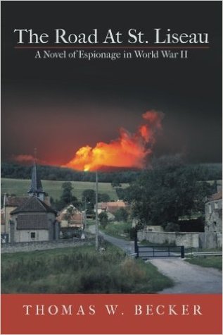 El camino en St. Liseau: Una novela del espionaje en la Segunda Guerra Mundial