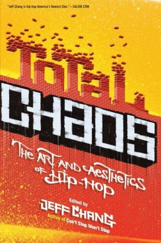 Total Chaos: El Arte y la Estética del Hip-Hop
