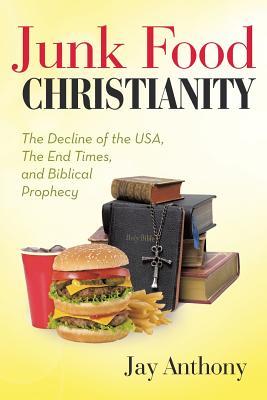 Crisis de la comida chatarra: la decadencia de los EEUU, los tiempos del final, y la profecía bíblica