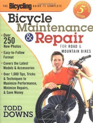 La guía de ciclismo para completar el mantenimiento y reparación de bicicletas: para bicicletas de carretera y de montaña