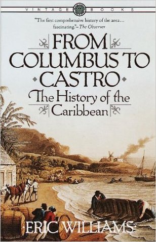 De Colón a Castro: La Historia del Caribe, 1492-1969