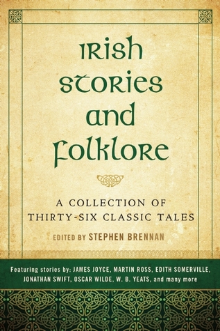 Historias irlandesas y folklore: una colección de treinta y seis cuentos clásicos