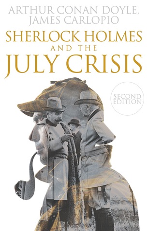 Sherlock Holmes y La Crisis de Julio: 2ª Edición