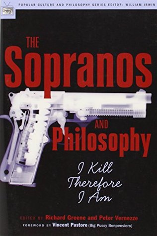 Los Sopranos y la Filosofía: Mataré Por lo tanto Soy